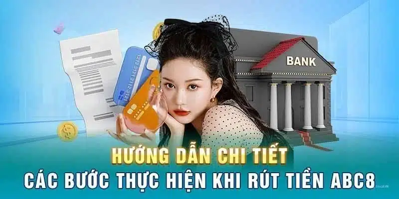 Hướng dẫn rút tiền - Các bước chi tiết