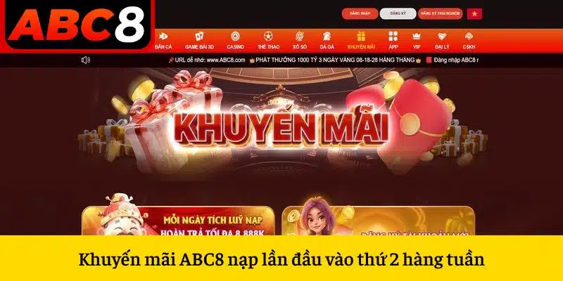 Khuyến mãi ABC8 nạp lần đầu vào thứ 2 hàng tuần