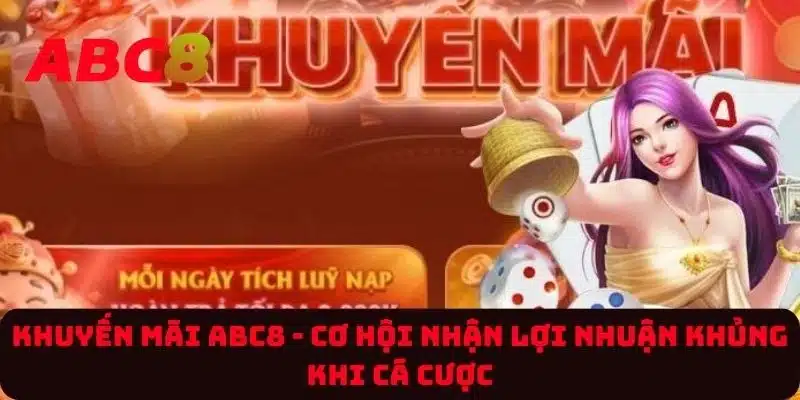 Ưu đãi thành viên mới ABC8 - Tổng hợp thông tin từ A-Z trong 2024