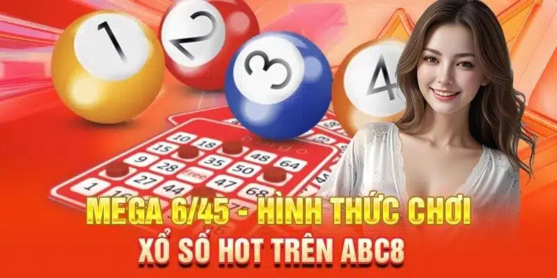 Thưởng thức game xổ số Mega 6/45 được nhiều người ưa chuộng